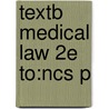 Textb Medical Law 2e To:ncs P by Michael Davies