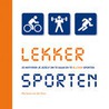 Lekker Sporten! by M. van der Sluis