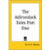 The Adirondack Tales Part One