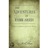 The Adventures Of Rabbi Arieh door Onbekend