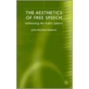 The Aesthetics Of Free Speech door John Michael Roberts