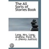 The All Sorts Of Stories Book door Lang Mrs