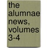 The Alumnae News, Volumes 3-4 door College Hunter