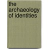 The Archaeology of Identities door Timothy Insoll