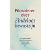 Filosoferen over Eindeloos bewustzijn door Pim van Lommel