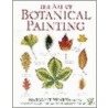 The Art Of Botanical Painting door Society of Botanical Artists
