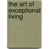 The Art Of Exceptional Living