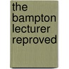 The Bampton Lecturer Reproved door Thomas Belsham