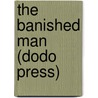 The Banished Man (Dodo Press) door Charlotte Smith