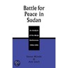 The Battle For Peace In Sudan by Steven Wondu