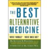 The Best Alternative Medecine door Dr. Kenneth R. Pelletier