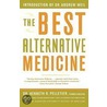 The Best Alternative Medicine door Kenneth R. Pelletier
