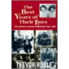 The Best Years of Their Lives door Trevor Royle