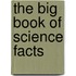 The Big Book of Science Facts