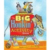 The Big Honkin' Activity Book door Susan McBride