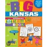The Big Kansas Activity Book! by Carole Marsh