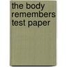 The Body Remembers Test Paper door Psychoeducation