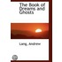 The Book Of Dreams And Ghosts