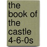 The Book Of The Castle 4-6-0s door Richard Derry