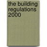 The Building Regulations 2000 by Unknown