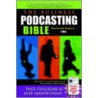 The Business Podcasting Bible door Paul Colligan
