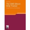 The Cms Silicon Strip Tracker door Oliver Pooth