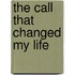 The Call That Changed My Life
