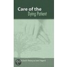 The Care Of The Dying Patient by Unknown