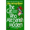 The Cat Who Ate Danish Modern door Lillian Jackson Braun