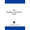 The Catechism and Prayer Book door Onbekend