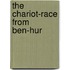 The Chariot-Race From Ben-Hur