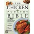 The Chicken And Poultry Bible