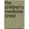 The Children's Medicine Chest door John Coppola