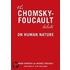 The Chomsky - Foucault Debate