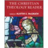 The Christian Theology Reader door Alister MacGrath