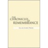 The Chronicles Of Remembrance by Audrey and Jim Porter