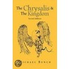 The Chrysalis And The Kingdom door Michael Bunch
