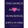 The Church And The Homosexual by John J. McNeill