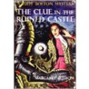 The Clue in the Ruined Castle door Margaret Sutton