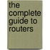 The Complete Guide To Routers