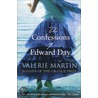 The Confessions Of Edward Day by Valerie Martin