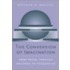 The Conversion of Imagination
