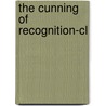The Cunning Of Recognition-cl door Elizabeth A. Povinelli