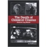 The Death of Classical Cinema door Joe McElhaney