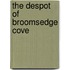 The Despot Of Broomsedge Cove