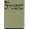 The Development of the Rudder door Lawrence V. Mott