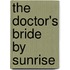 The Doctor's Bride By Sunrise