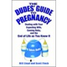 The Dudes' Guide To Pregnancy door Scott Finch