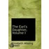 The Earl's Daughter, Volume I