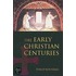 The Early Christian Centuries